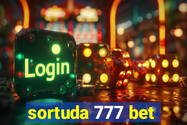 sortuda 777 bet